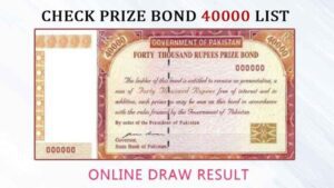 How to Check Rs 40000 Prize Bond Result
